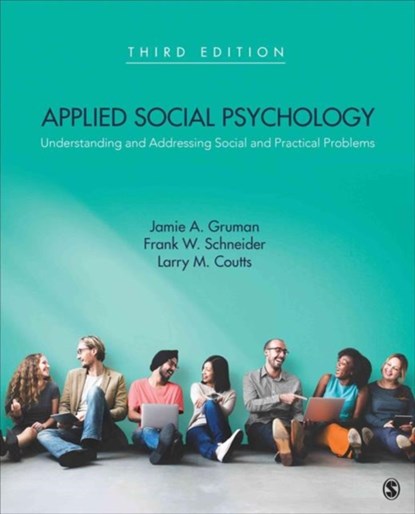 Applied Social Psychology, GRUMAN,  Jamie A. ; Schneider, Frank W. ; Coutts, Larry M. - Paperback - 9781483369730