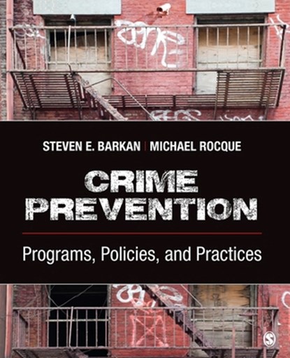 Crime Prevention, Steven E. Barkan ; Michael A. Rocque - Paperback - 9781483375083