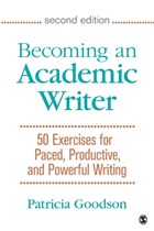 Becoming an Academic Writer | Goodson, Patricia, Ph.D. | 