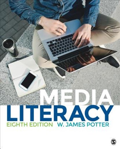 Media Literacy, W. James Potter - Paperback - 9781483379326