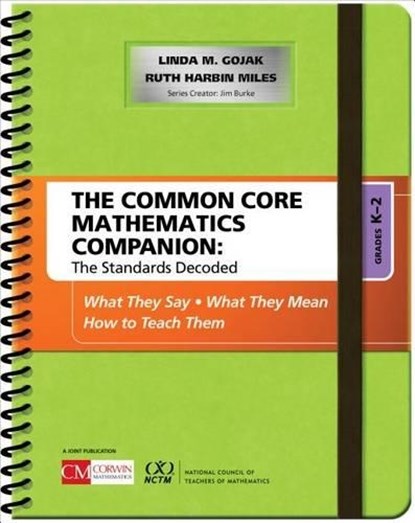 The Common Core Mathematics Companion: The Standards Decoded, Grades K-2, Linda M. Gojak ; Ruth Harbin Miles - Gebonden - 9781483381565