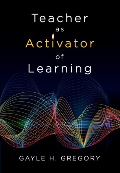 Teacher as Activator of Learning, Gregory - Paperback - 9781483381855
