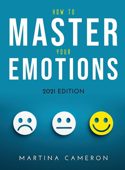 How to Master Your Emotions, Martina Cameron - Gebonden - 9781483479071