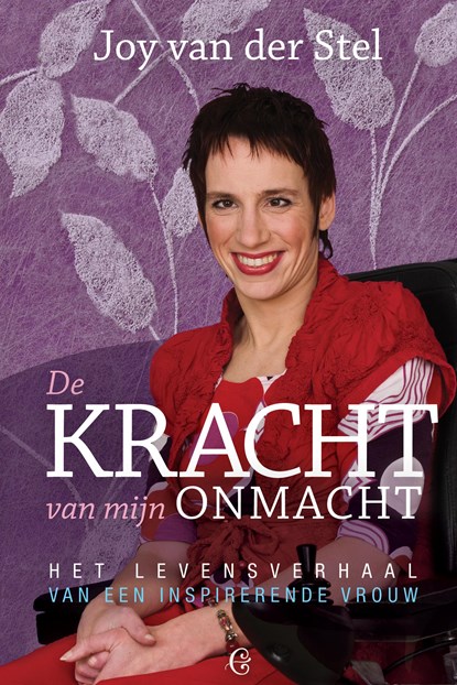 De kracht van mijn onmacht, Joy Van Der Stel - Ebook - 9781483531298