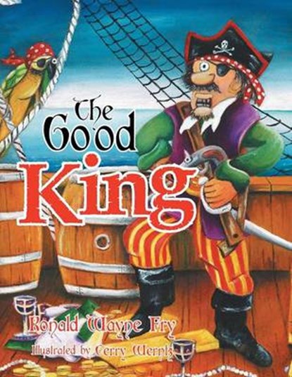 The Good King, Ron Fry - Overig - 9781483685007