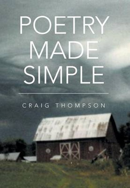 Poetry Made Simple, THOMPSON,  Craig - Gebonden - 9781483688015
