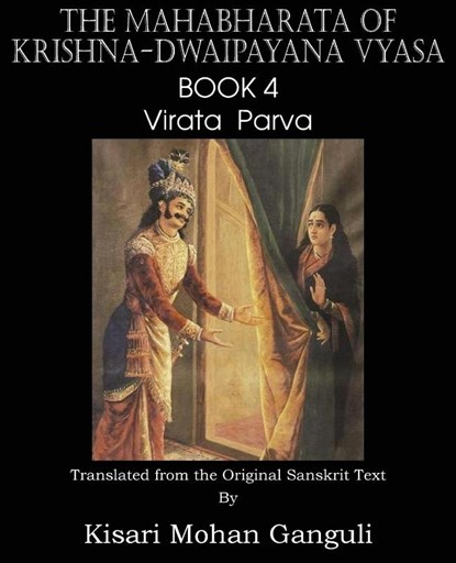 The Mahabharata of Krishna-Dwaipayana Vyasa Book 4 Virata Parva, Krishna-Dwaipayana Vyasa - Paperback - 9781483700564