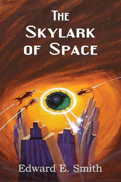 The Skylark of Space, Edward Elmer Smith - Paperback - 9781483701820