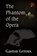 The Phantom of the Opera, Gaston LeRoux - Paperback - 9781483706979