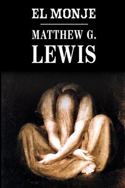 El monje, Matthew G. Lewis - Paperback - 9781483946177