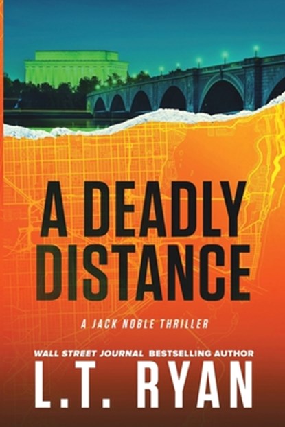 A DEADLY DISTANCE JACK NOBLE #2, L.T. RYAN - Paperback - 9781483995038