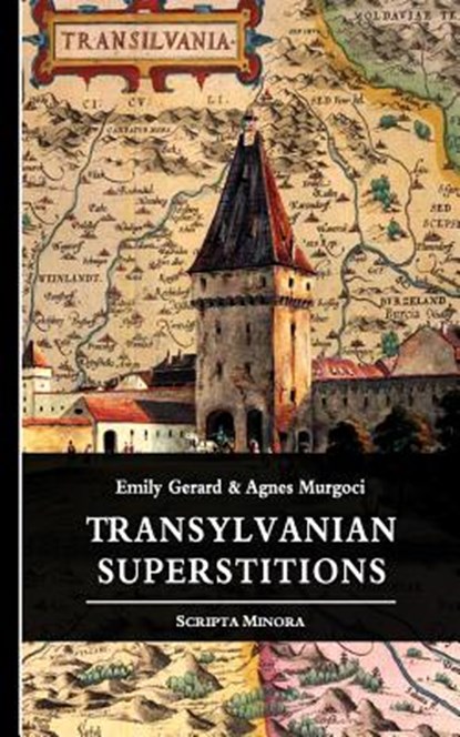 Transylvanian Superstitions, Agnes Murgoci - Paperback - 9781484196120