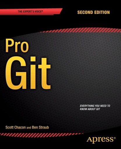 Pro Git, Scott Chacon ; Ben Straub - Paperback - 9781484200773