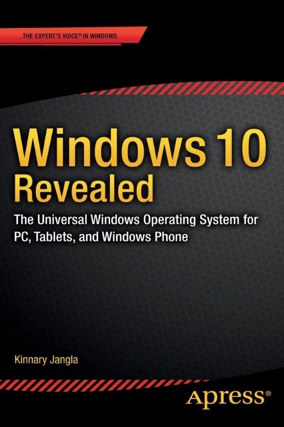 Windows 10 Revealed, Kinnary Jangla - Paperback - 9781484206874