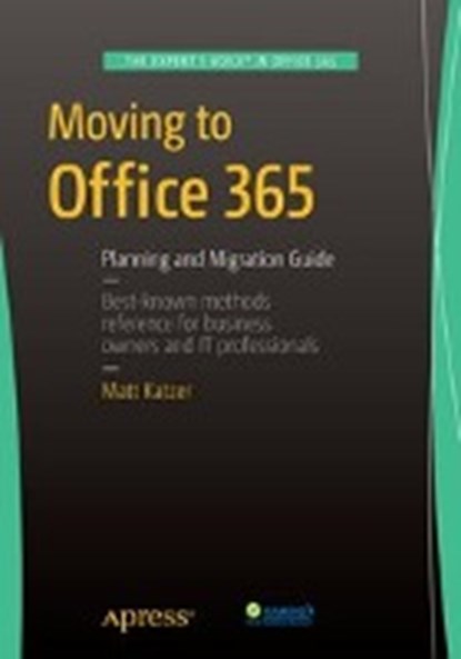 Moving to Office 365, KATZER,  Matthew - Paperback - 9781484211984