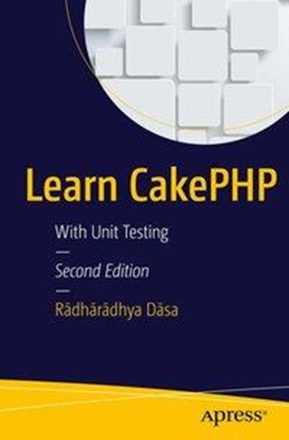 Learn CakePHP, niet bekend - Paperback - 9781484212134