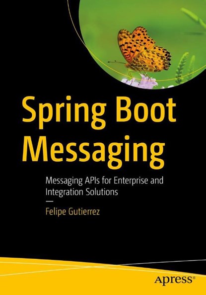 Spring Boot Messaging, Felipe Gutierrez - Paperback - 9781484212257