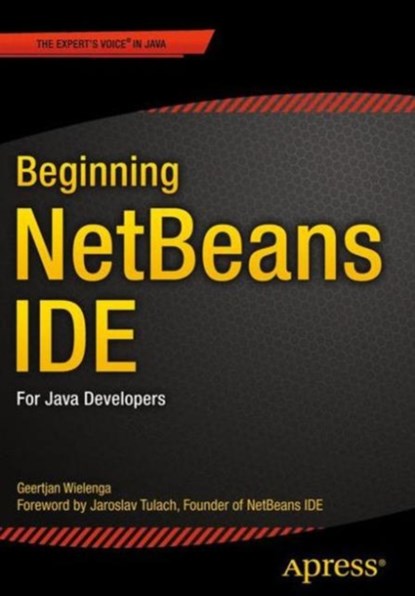 Beginning NetBeans IDE, niet bekend - Paperback - 9781484212585