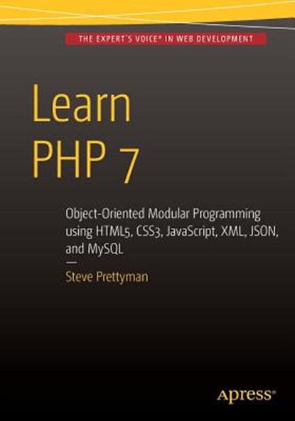 Learn PHP 7, Steve Prettyman - Paperback - 9781484217290