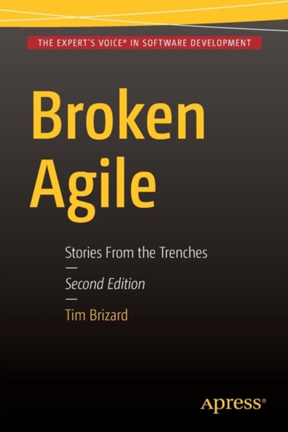 Broken Agile, niet bekend - Paperback - 9781484217443