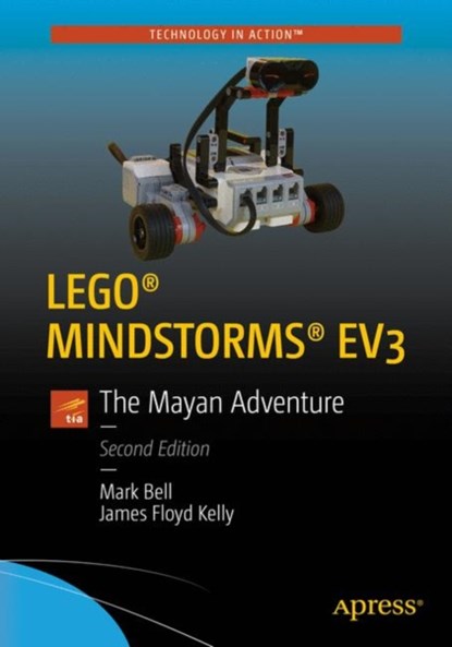 LEGO® MINDSTORMS® EV3, Mark Bell ; JAMES FLOYD KELLY - Paperback - 9781484222614