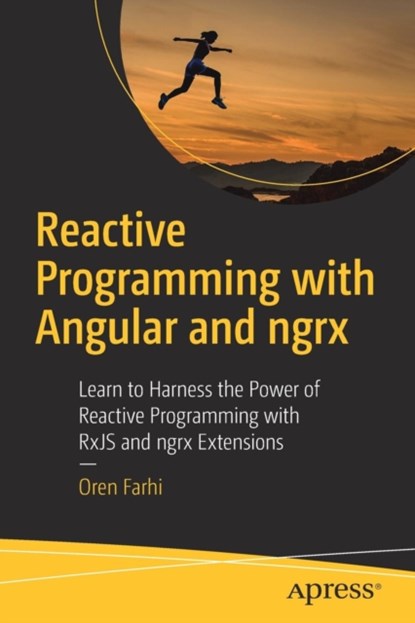 Reactive Programming with Angular and ngrx, Oren Farhi - Paperback - 9781484226193