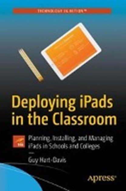 Deploying iPads in the Classroom, HART-DAVIS,  Guy - Paperback - 9781484229279