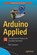 Arduino Applied, Neil Cameron - Paperback - 9781484239599