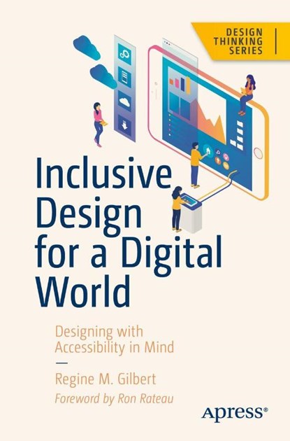 Inclusive Design for a Digital World, Regine M. Gilbert - Paperback - 9781484250150