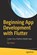 Beginning App Development with Flutter, Rap Payne - Paperback - 9781484251805