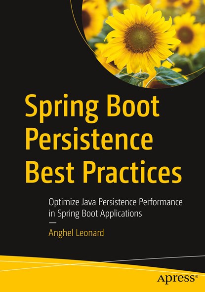 Spring Boot Persistence Best Practices, Anghel Leonard - Paperback - 9781484256251