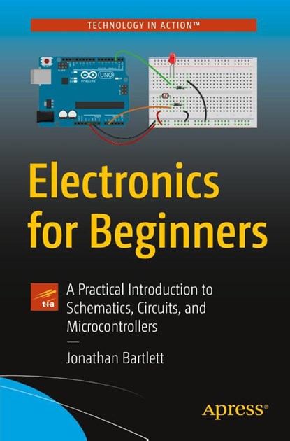 Electronics for Beginners, Jonathan Bartlett - Paperback - 9781484259788
