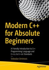Modern C++ for Absolute Beginners - Slobodan Dmitrovic - 9781484260463