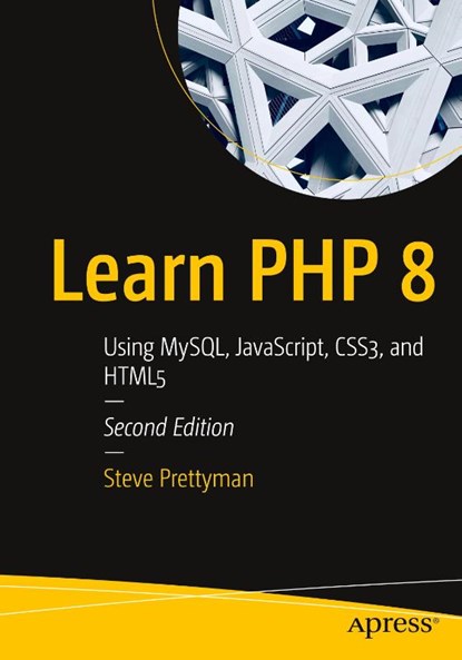 Learn PHP 8, Steve Prettyman - Paperback - 9781484262399