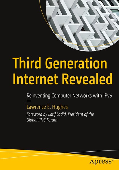 Third Generation Internet Revealed, Lawrence E. Hughes - Paperback - 9781484286029