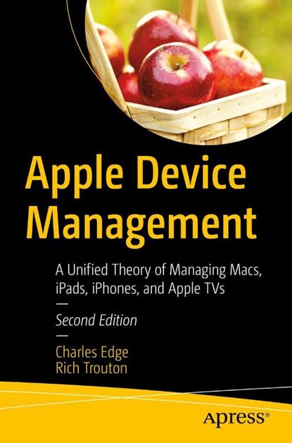 Apple Device Management, Charles Edge ; Rich Trouton - Paperback - 9781484291559