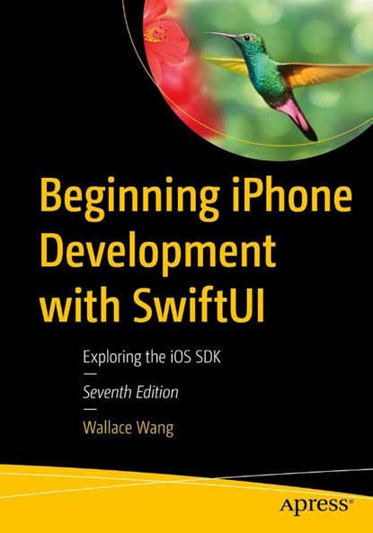 Beginning iPhone Development with SwiftUI, Wallace Wang - Paperback - 9781484295403