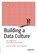 Building a Data Culture, Gary W. Griffin ; David Holcomb - Paperback - 9781484299654