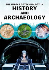 The Impact of Technology in History and Archaeology - WOOLF,  Alex - 9781484626429