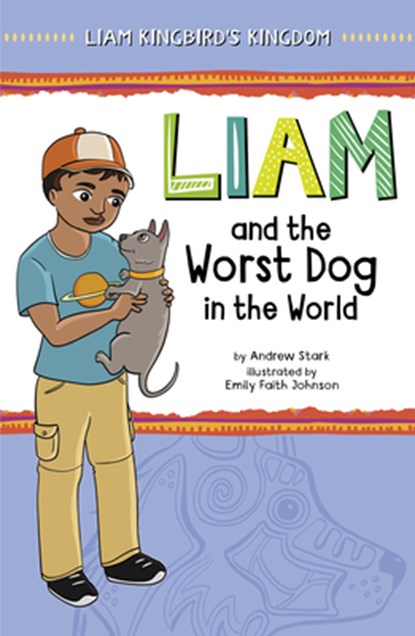 Liam and the Worst Dog in the World, Andrew Stark - Paperback - 9781484670682