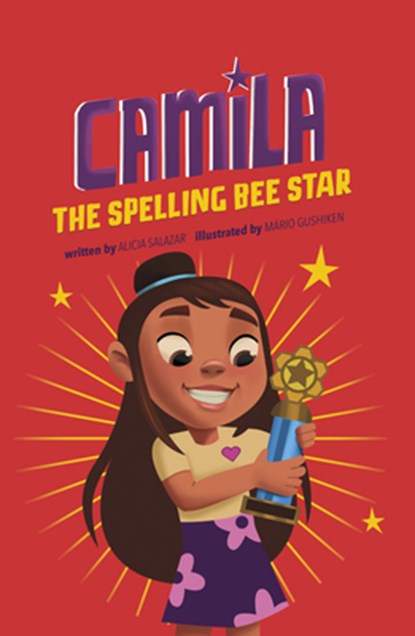 CAMILA THE SPELLING BEE STAR, Alicia Salazar - Gebonden - 9781484670958
