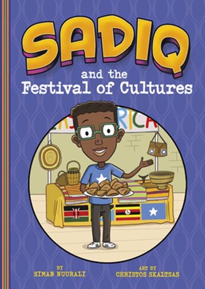 Sadiq and the Festival of Cultures, Christos Skaltsas - Gebonden - 9781484671160