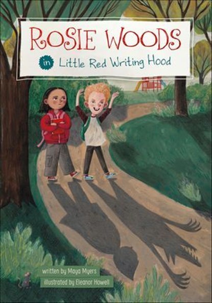 Rosie Woods in Little Red Writing Hood, Maya Myers - Ebook - 9781484688281