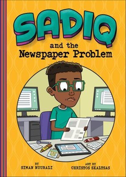 Sadiq and the Newspaper Problem, Siman Nuurali - Ebook - 9781484689646
