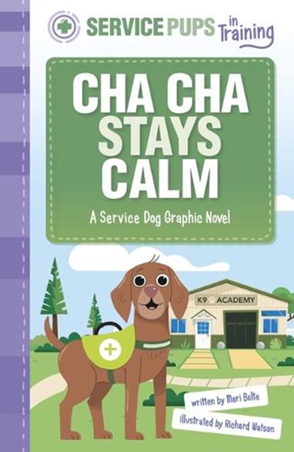 Cha Cha Stays Calm: A Service Dog Graphic Novel, Mari Bolte - Paperback - 9781484690369