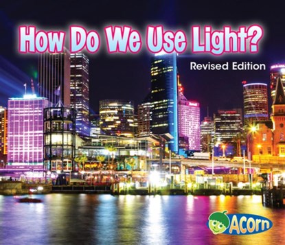 How Do We Use Light?, Daniel Nunn - Paperback - 9781484691519