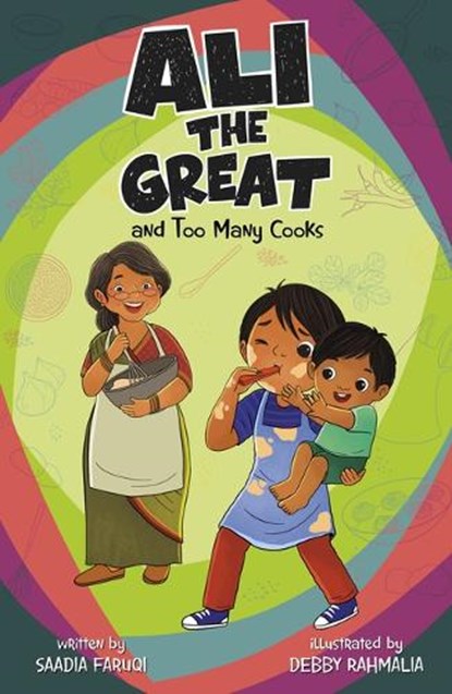 Ali the Great and Too Many Cooks, Saadia Faruqi - Paperback - 9781484692301