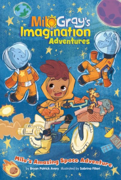 Milo's Amazing Space Adventure, Bryan Patrick Avery - Paperback - 9781484694831