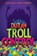 Troll Control, ALLEN,  Elise ; Conners, Daryle - Gebonden - 9781484709368