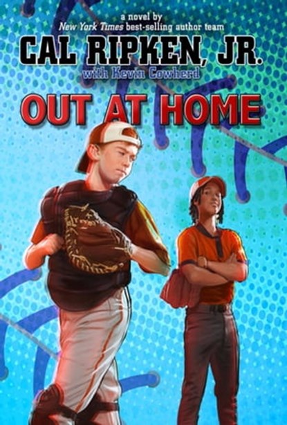 Out at Home, Cal Ripken Jr. - Ebook - 9781484711491